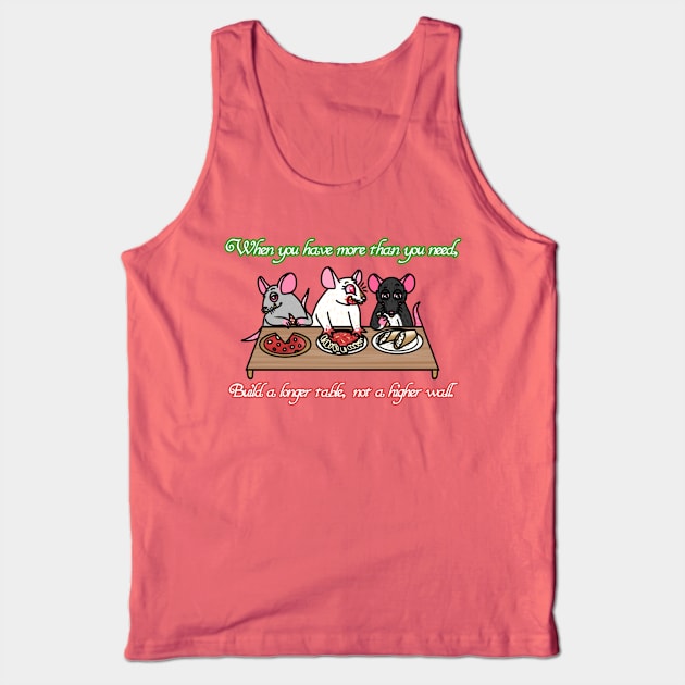 Build A Longer Table, Not A Higher Wall (Full Color Version) Tank Top by Rad Rat Studios